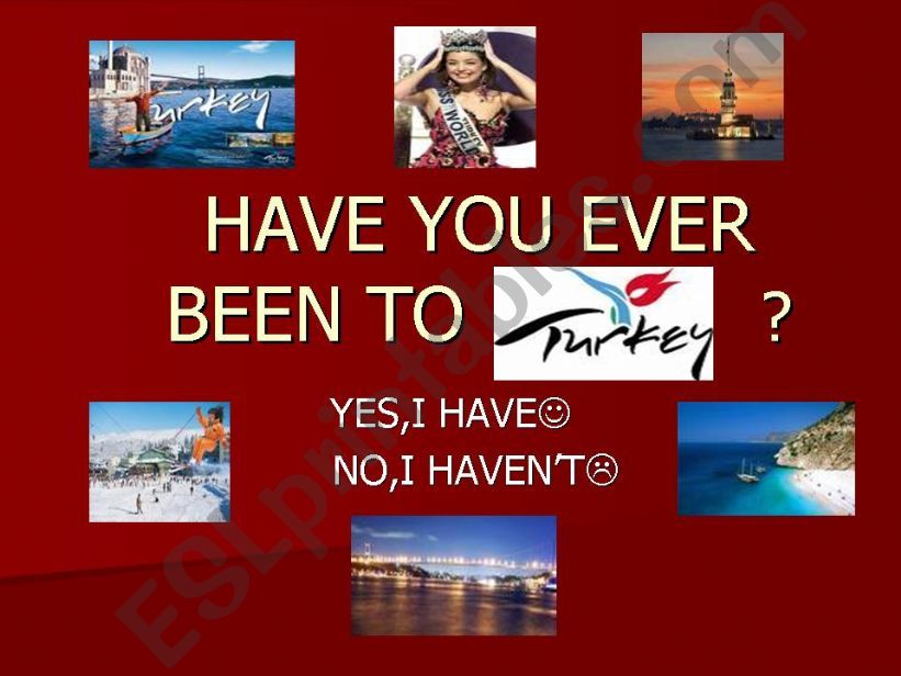 HAVE YOU EVER BEEN TO TURKEY? powerpoint