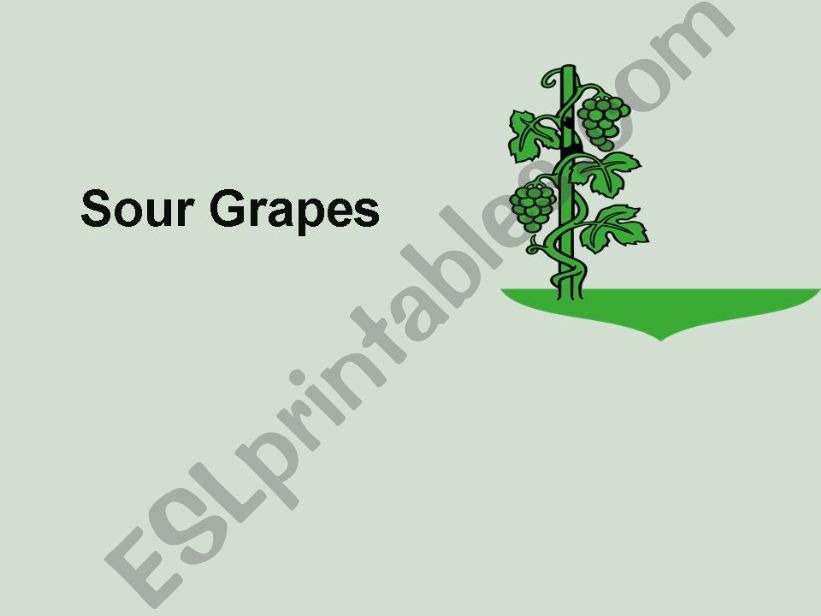 sour grapes- fable powerpoint