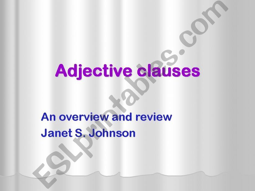 Adjective clauses explained powerpoint