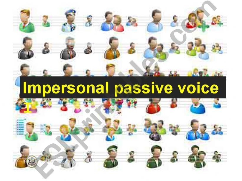 IMPERSONAL PASSIVE VOICE (I) powerpoint