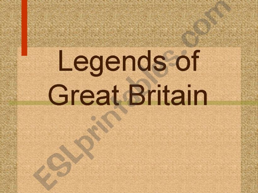 Legends of Great Britain powerpoint