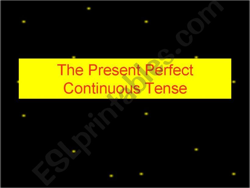 Present Perfect Continuous powerpoint