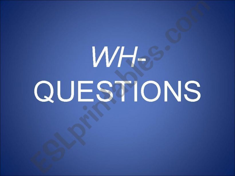 Wh-questions presentation. powerpoint