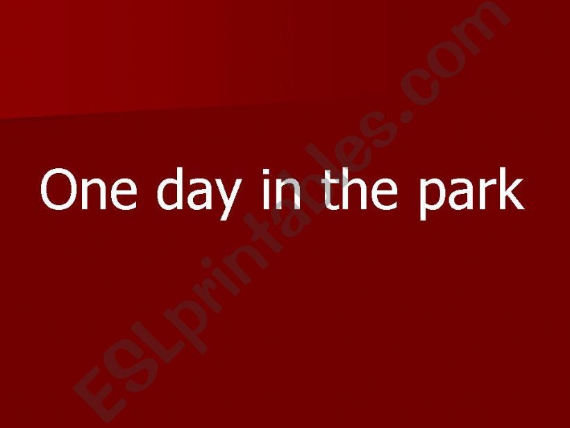 One day in the park powerpoint