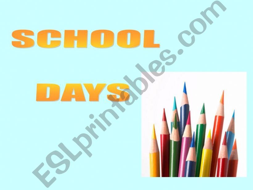 School Days powerpoint