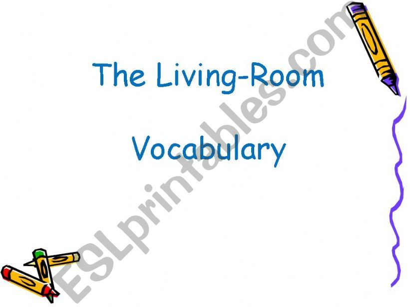 The living-room (vocabulary) powerpoint