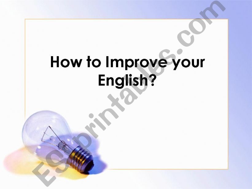 How to Improve your English Techniques?