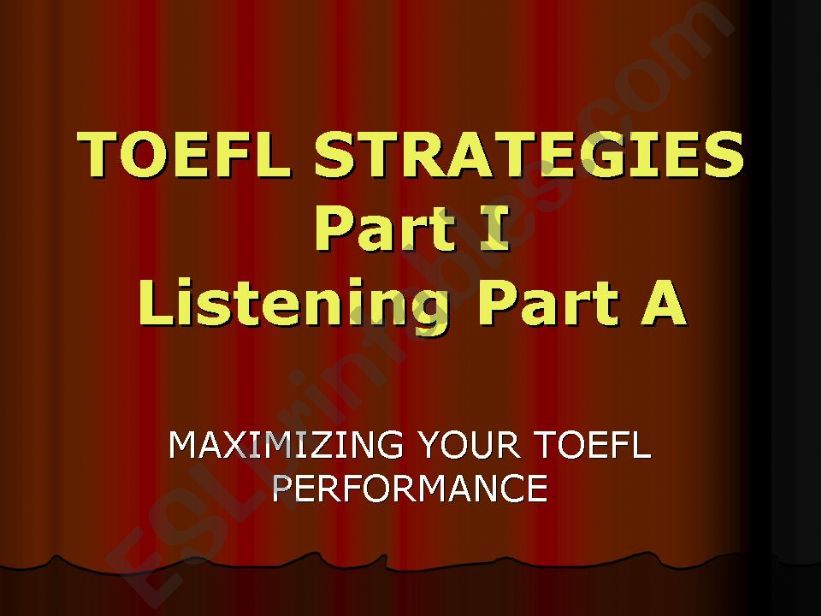 Toefl Strategies Listening Part A