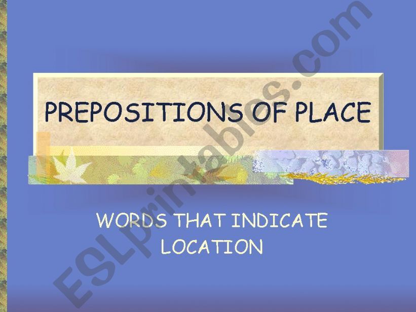 PREPOSITIONS OF PLACE powerpoint