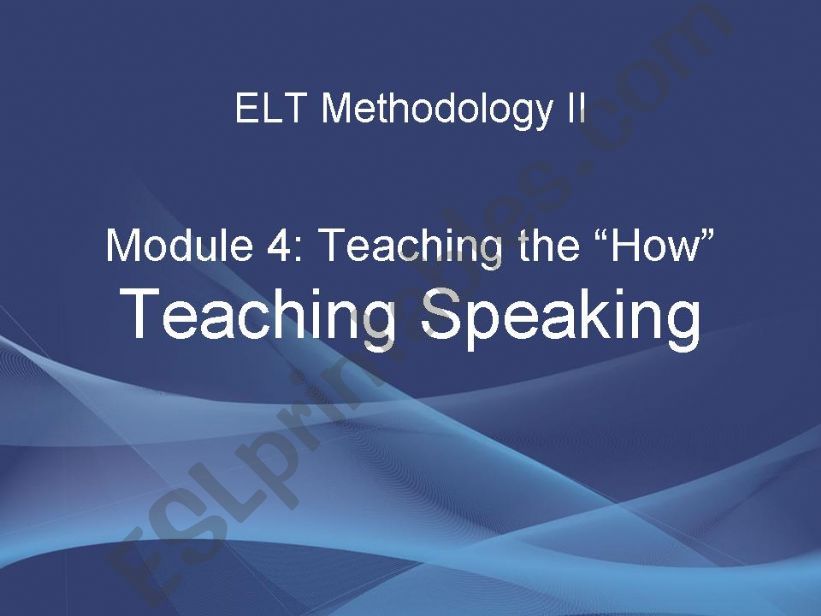 ELT methodology- Teaching speaking