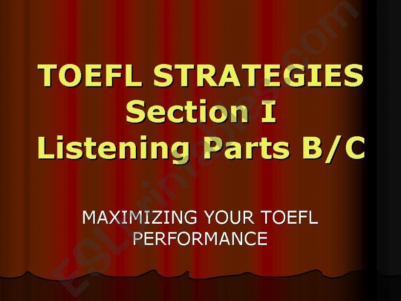 Toefl Strategies Listening Parts B/C