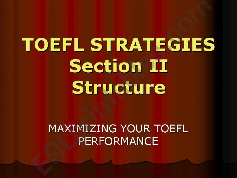 Toefl Strategies Section 2 - Structure