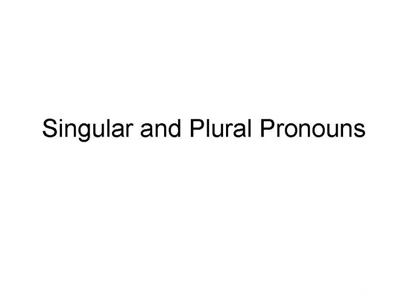 Singluar and Plural Pronouns powerpoint