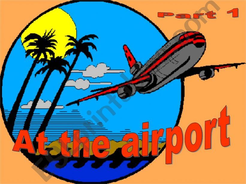 At the airport - part1 - Game powerpoint