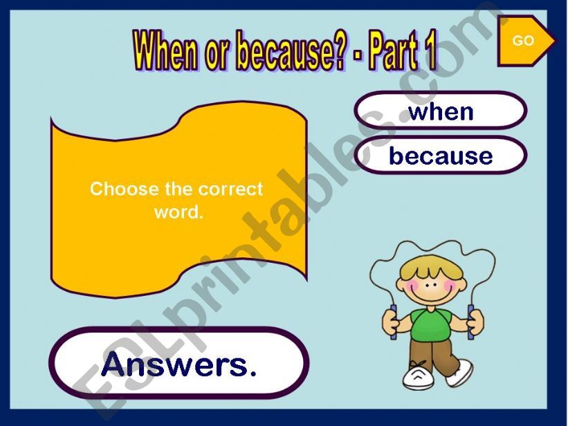 WHEN OR BECAUSE? - GAME ( 1) powerpoint