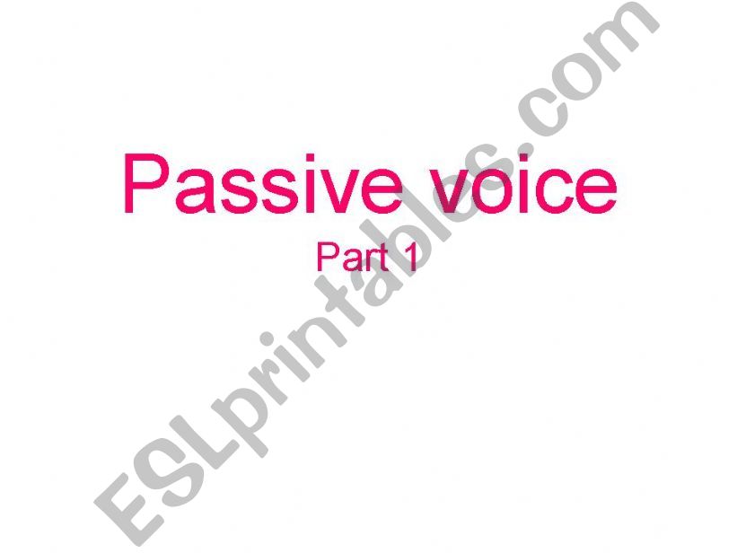 Passive - usage,form,practice powerpoint