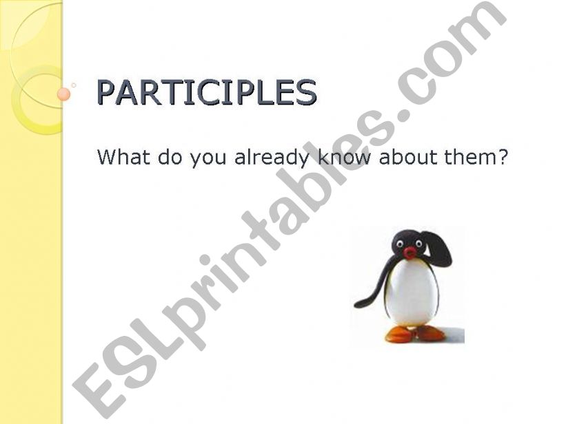 Participles may not be difficult