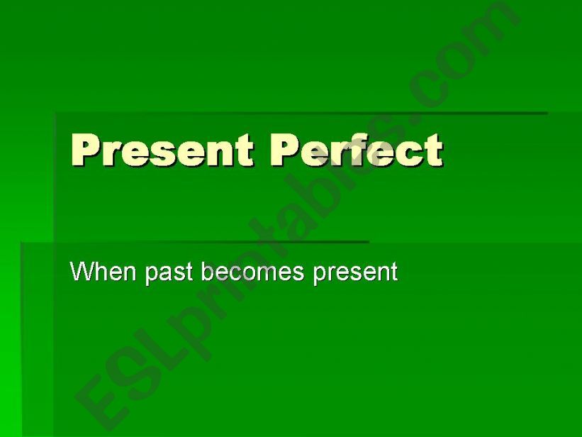 Present Perfect powerpoint