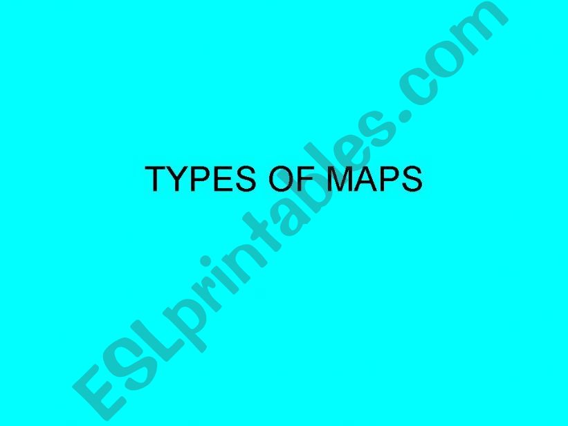 Types of Maps powerpoint