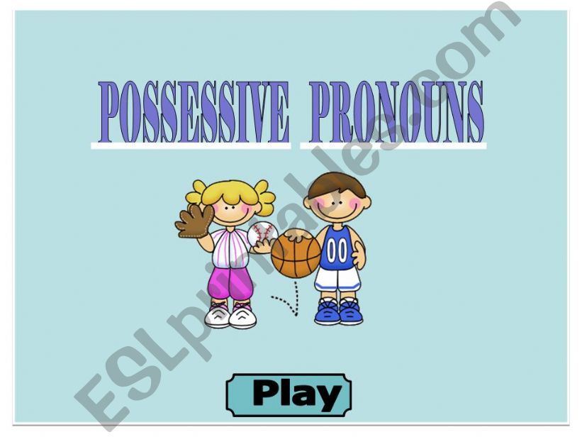 POSSESSIVE PRONOUNS - GAME powerpoint