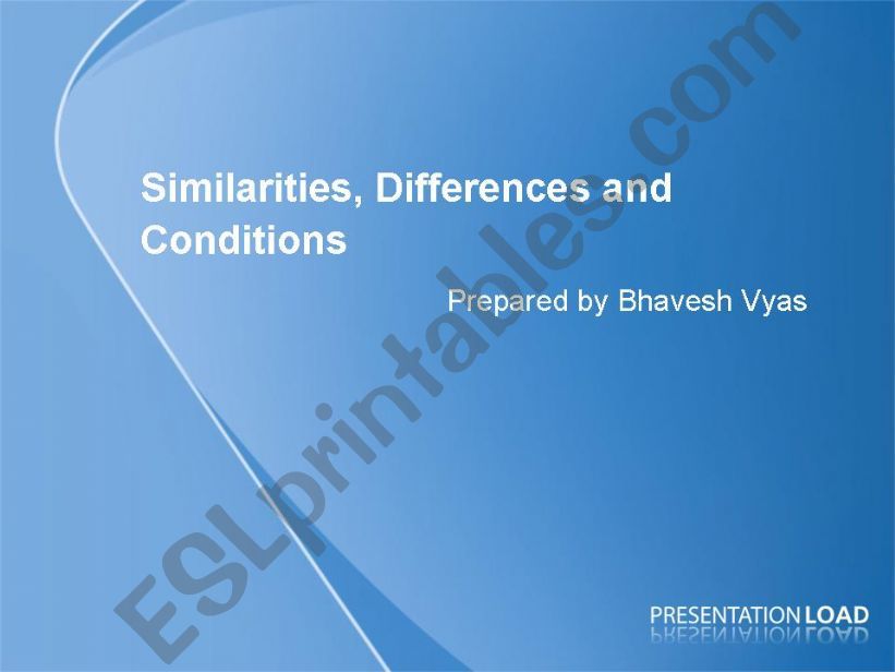similarities, differences and conditions