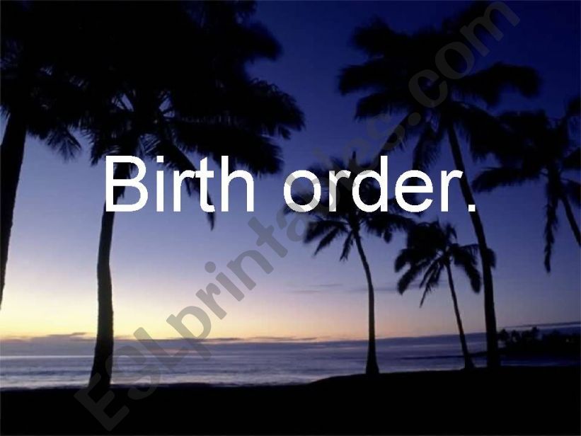 birth order and its influence powerpoint