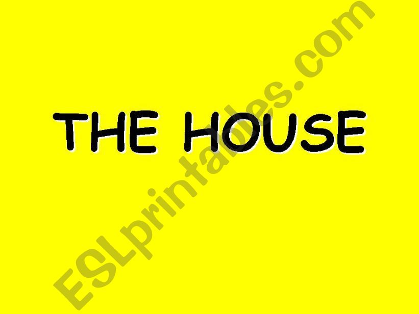 The Parts of the  house powerpoint