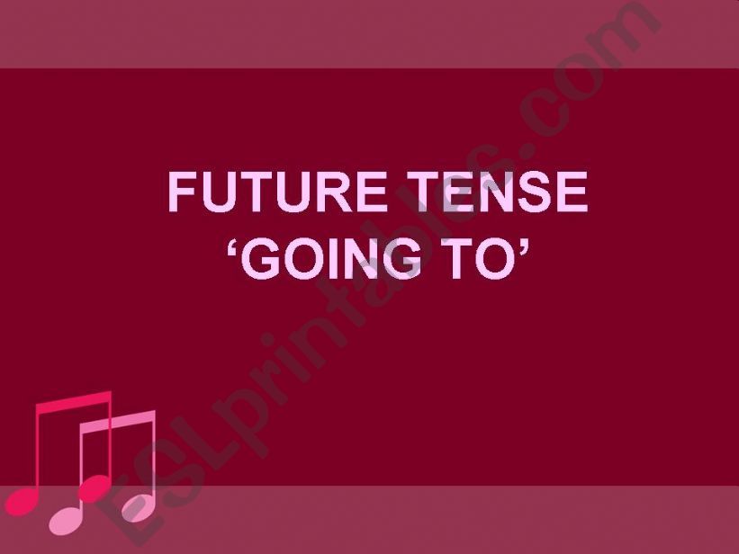 GOING TO FUTURE PART 1/5 powerpoint