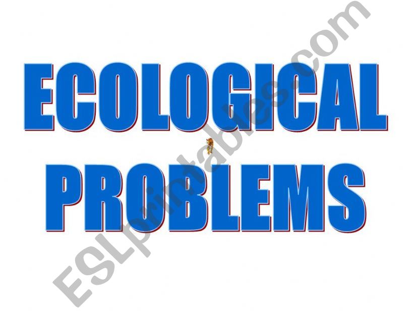 Ecological problems powerpoint
