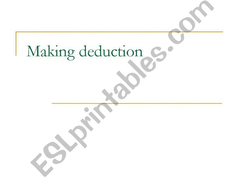 making deduction powerpoint