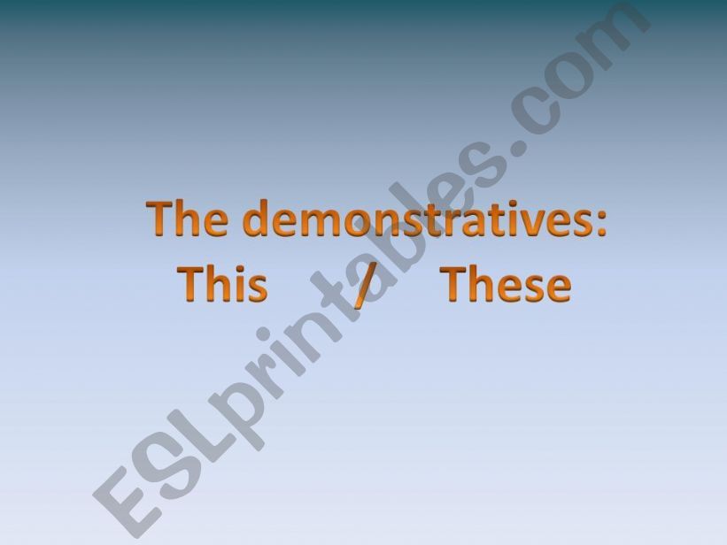 Demonstratives1/2 powerpoint