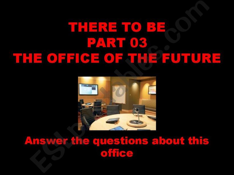The office of the future ; there to be PART III