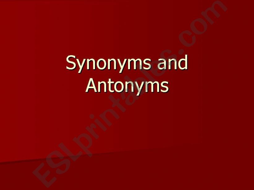 Synonyms and Antonyms powerpoint
