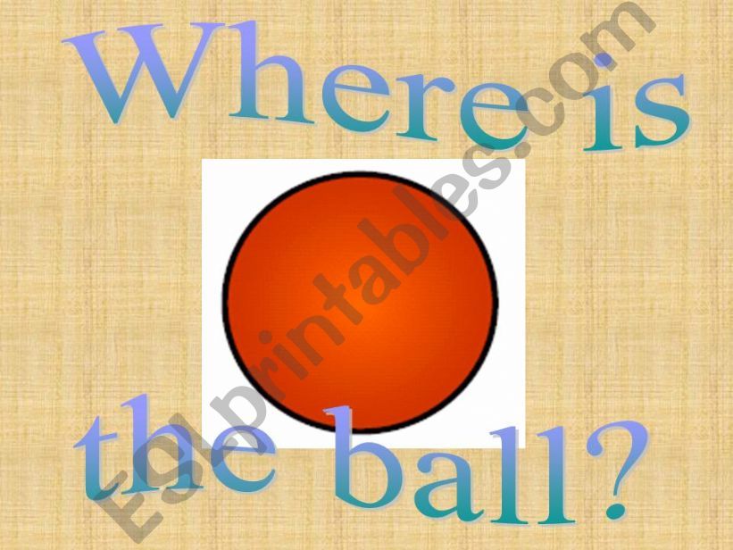 Where is the ball? powerpoint