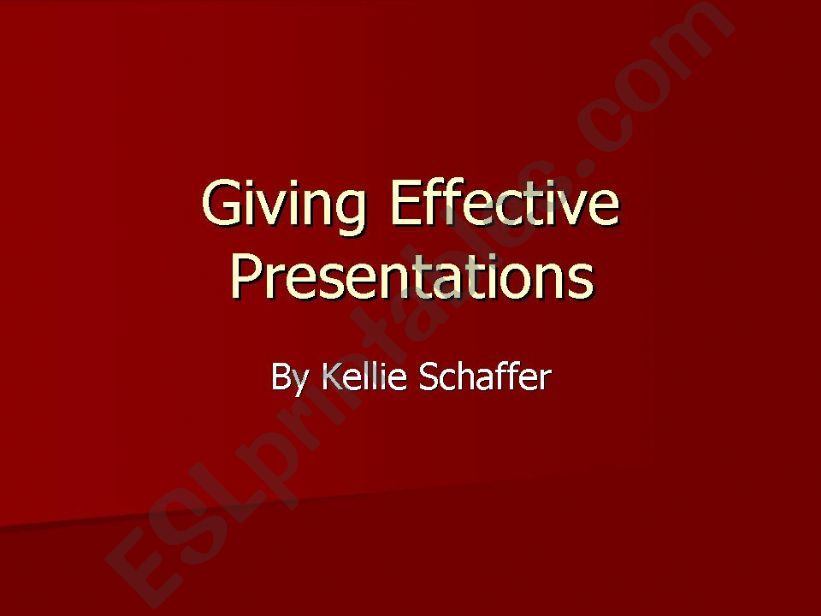 Giving Effective Presentations