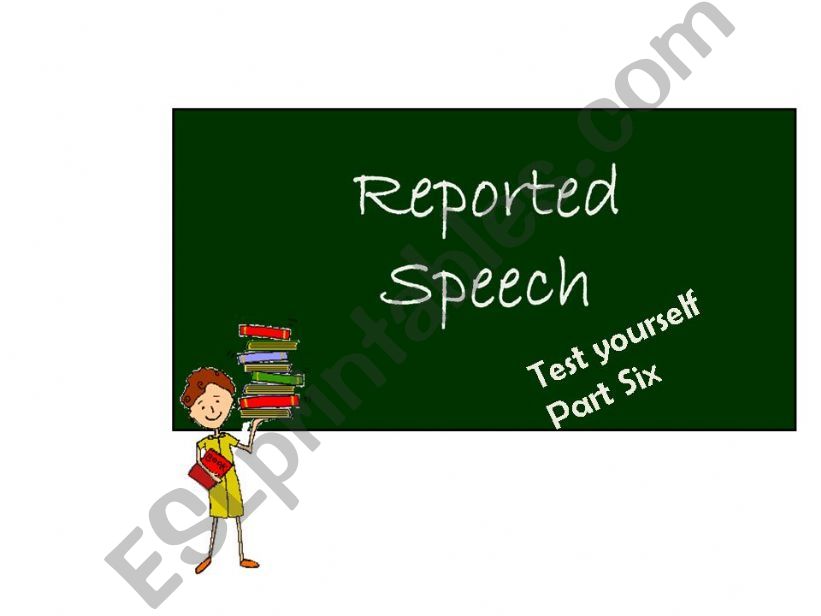 Reported Speech Test yourself Part 6/6