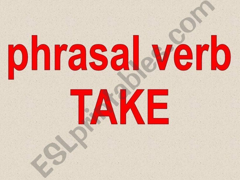 Phrasal verb TAKE powerpoint