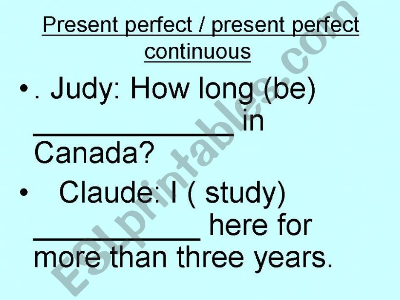 present perfect or present perfect continuous