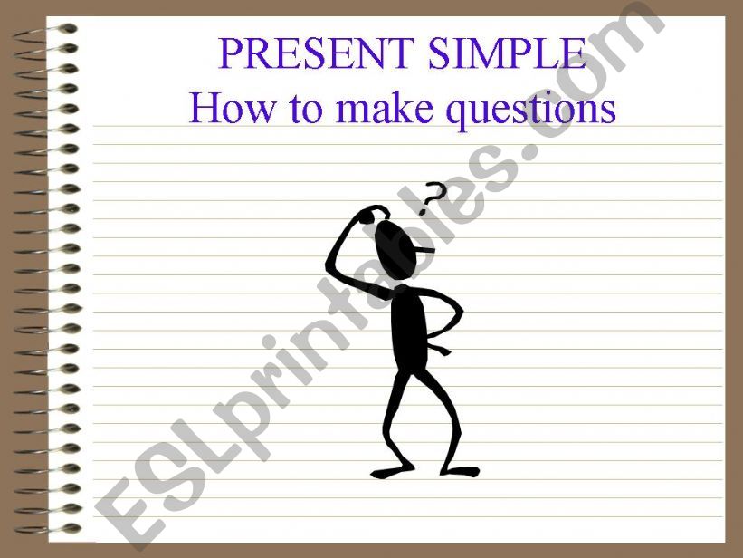 QUESTIONS TO BE AND PRESENT SIMPLE