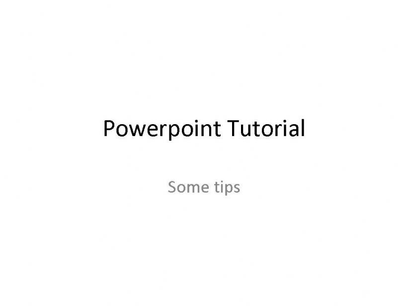 Powerpoint Tutorial Part 1 powerpoint