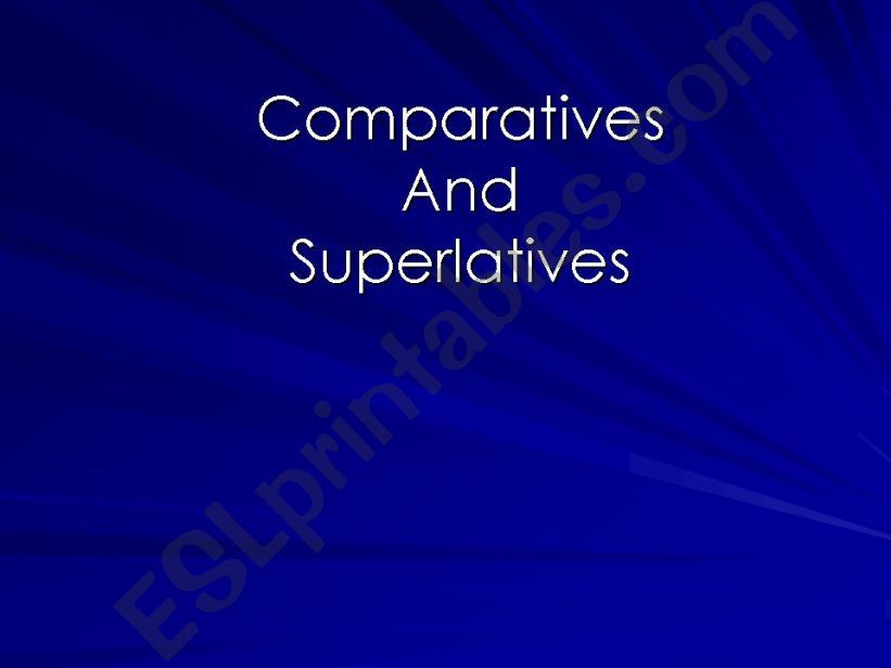 Comparatives and Superlatives powerpoint