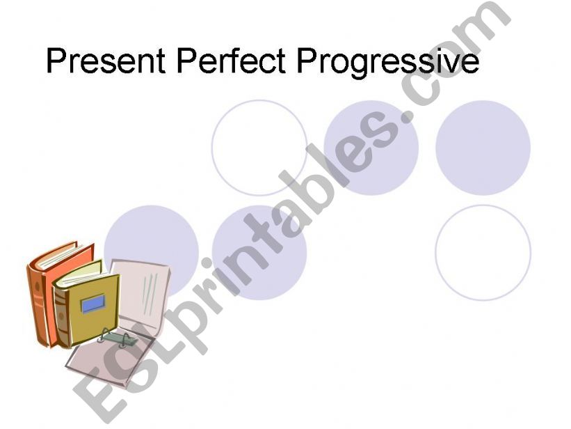 Present Perfect Progressive powerpoint