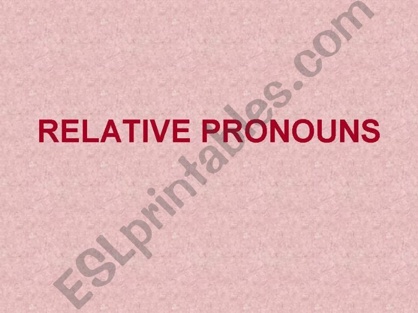 Relative pronouns part II powerpoint