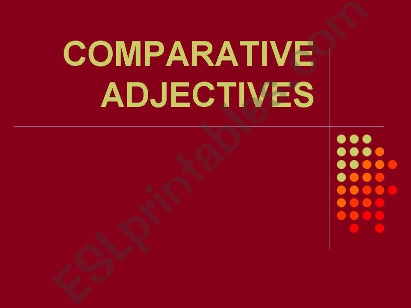 Comparative adjectives powerpoint