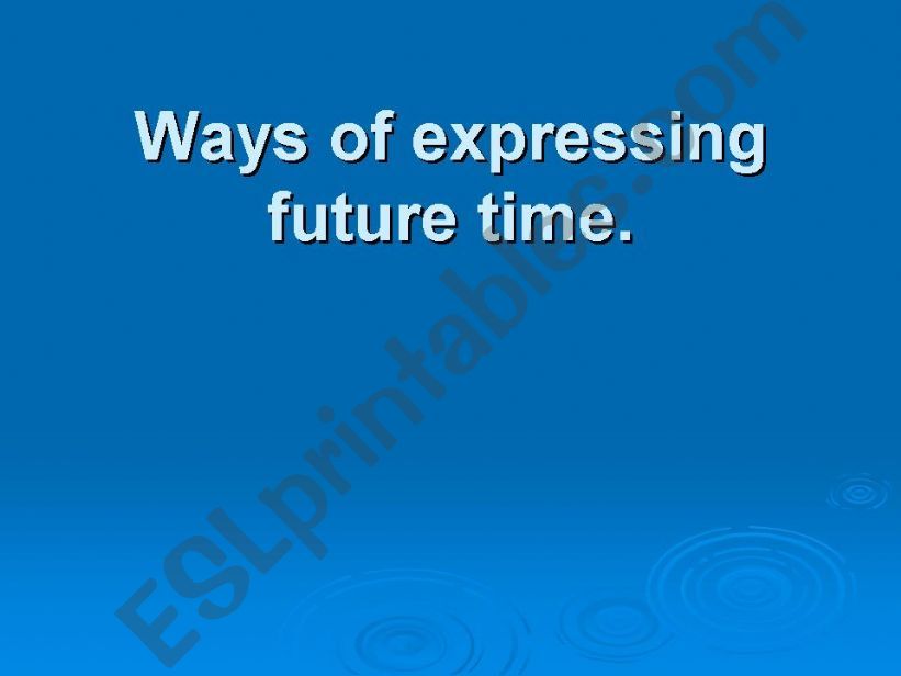 Ways of expressing future powerpoint