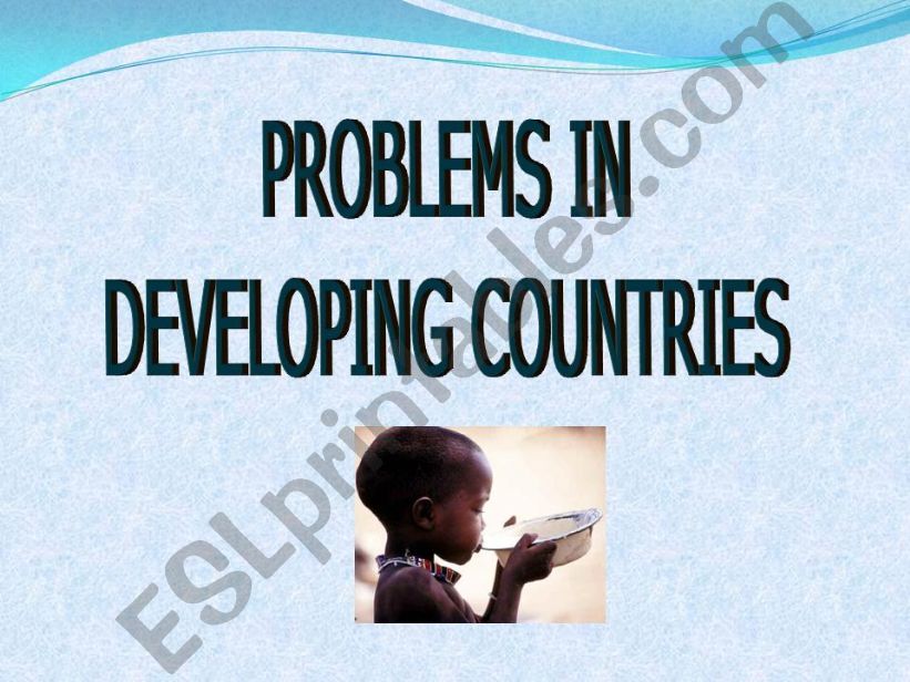 Problems in developing countries/Ways to help them