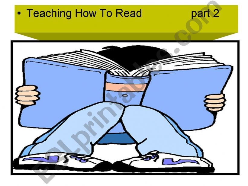 Teaching how to read  Part  2 powerpoint