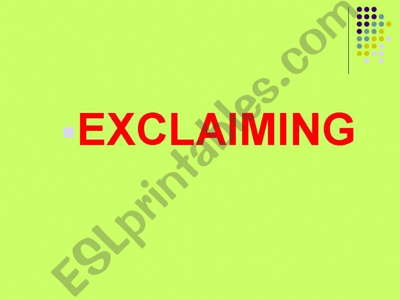 exclaiming: what+noun/how+adjective