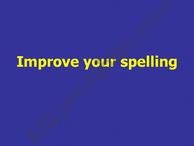 Improve your Spelling powerpoint