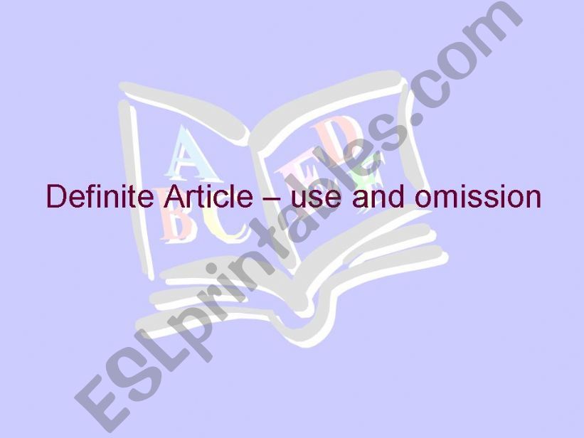 The definite article - use and omission